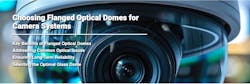 Choosing Flanged Optical Domes for Camera Systems