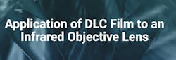 Application of DLC Film to an Infrared Objective Lens