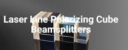 Laser Line Polarizing Cube Beamsplitters